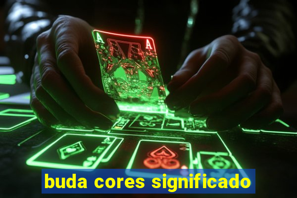 buda cores significado